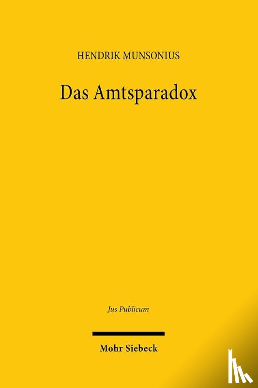 Munsonius, Hendrik - Das Amtsparadox