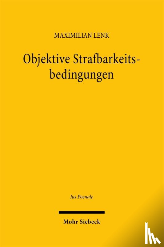 Lenk, Maximilian - Objektive Strafbarkeitsbedingungen