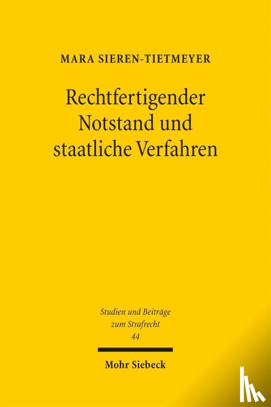 Sieren-Tietmeyer, Mara - Rechtfertigender Notstand und staatliche Verfahren