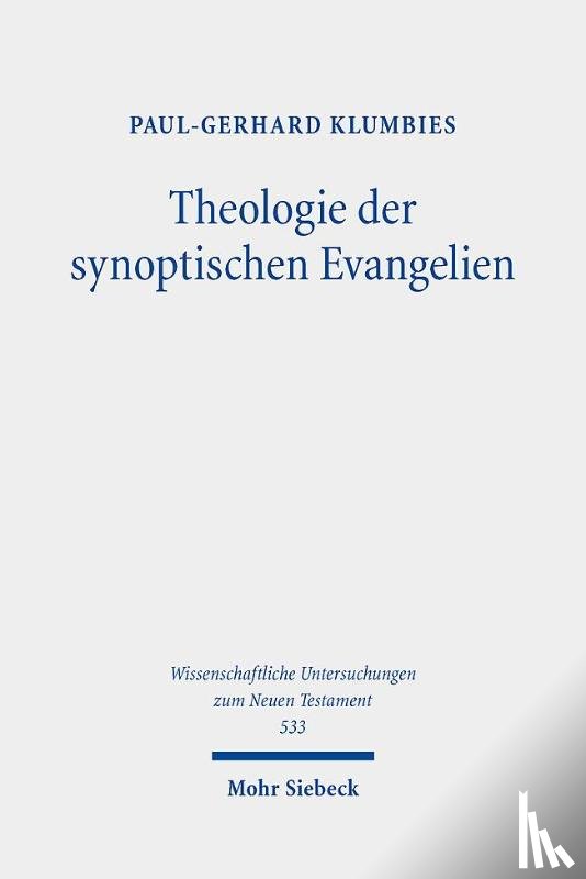 Klumbies, Paul-Gerhard - Theologie der synoptischen Evangelien