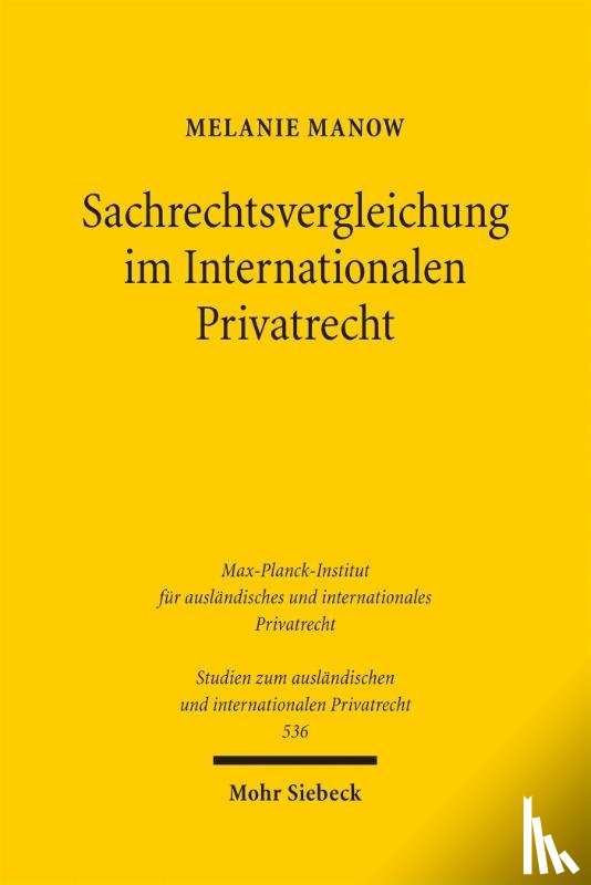 Manow, Melanie - Sachrechtsvergleichung im Internationalen Privatrecht