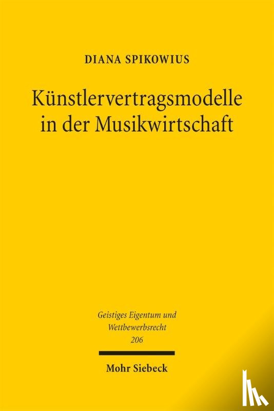 Spikowius, Diana - Künstlervertragsmodelle in der Musikwirtschaft