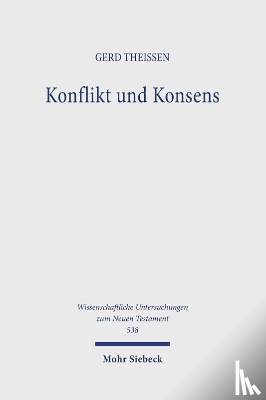 Theißen, Gerd - Konflikt und Konsens