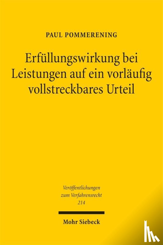 Pommerening, Paul - Erfüllungswirkung bei Leistungen auf ein vorläufig vollstreckbares Urteil