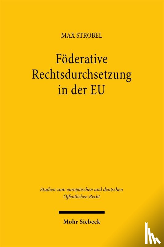 Bijedic-Strobel, Max - Föderative Rechtsdurchsetzung in der EU