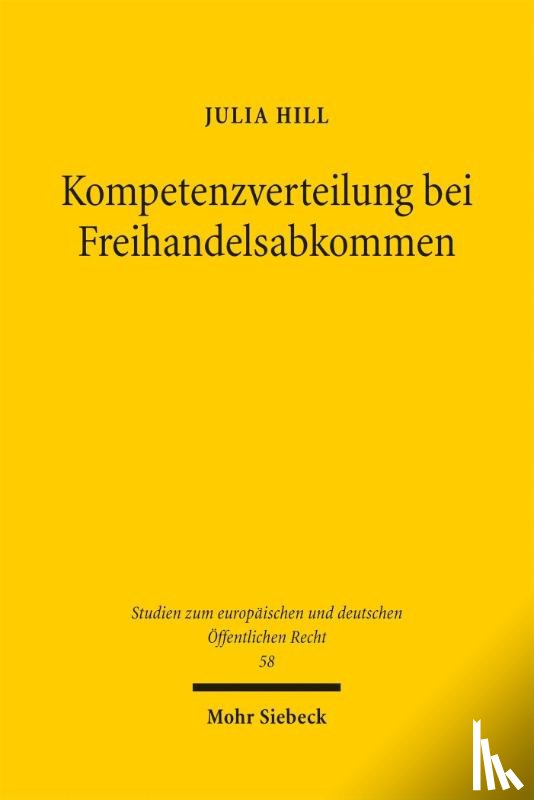 Hill, Julia - Kompetenzverteilung bei Freihandelsabkommen