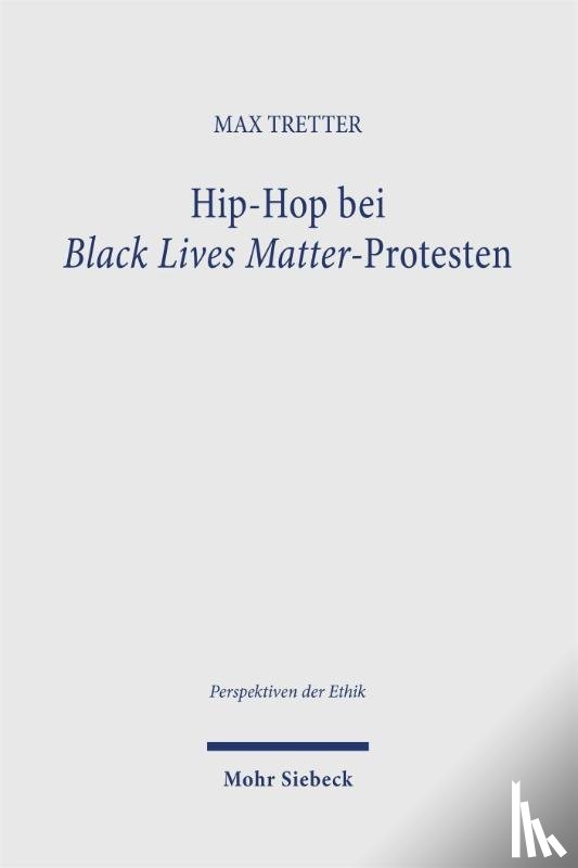 Tretter, Max - Hip-Hop bei Black Lives Matter-Protesten