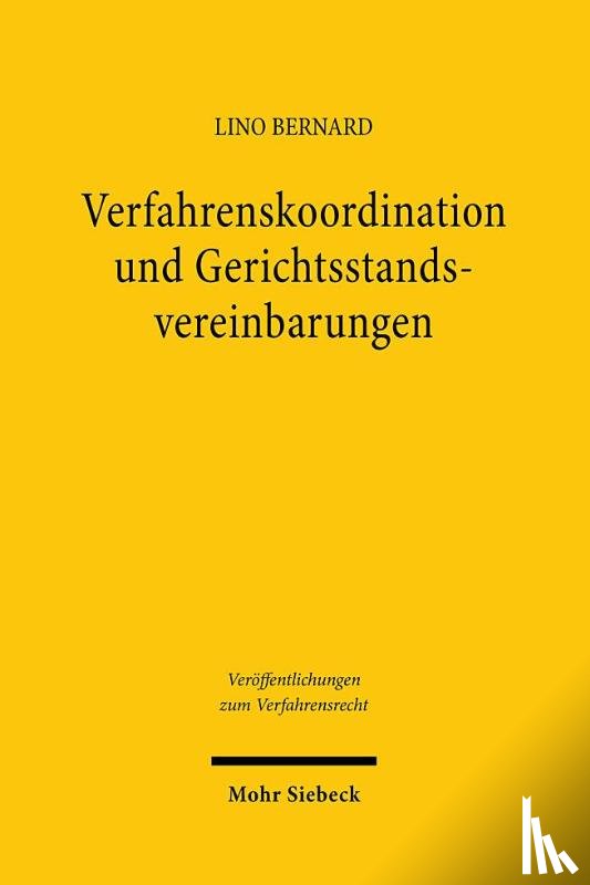 Bernard, Lino - Verfahrenskoordination und Gerichtsstandsvereinbarungen