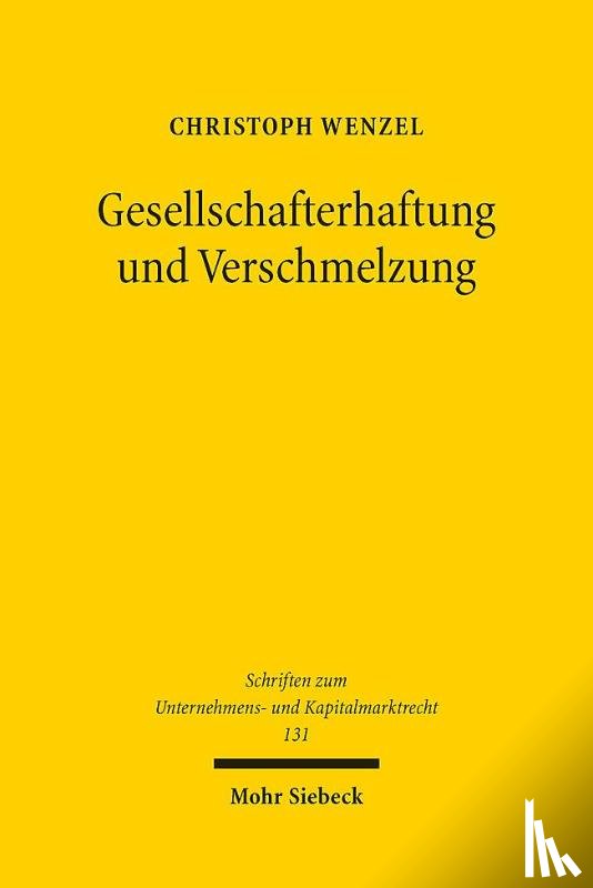 Wenzel, Christoph - Gesellschafterhaftung und Verschmelzung