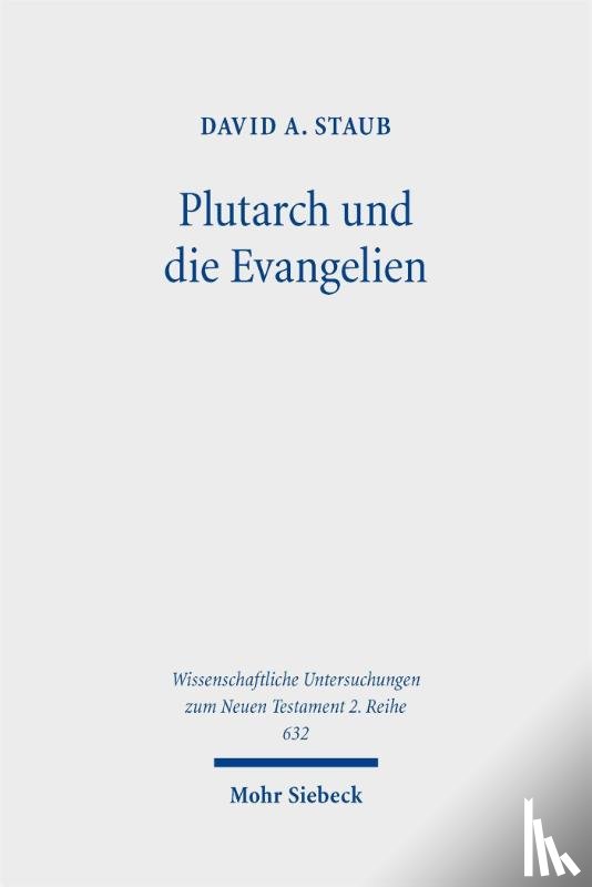 Staub, David A. - Plutarch und die Evangelien