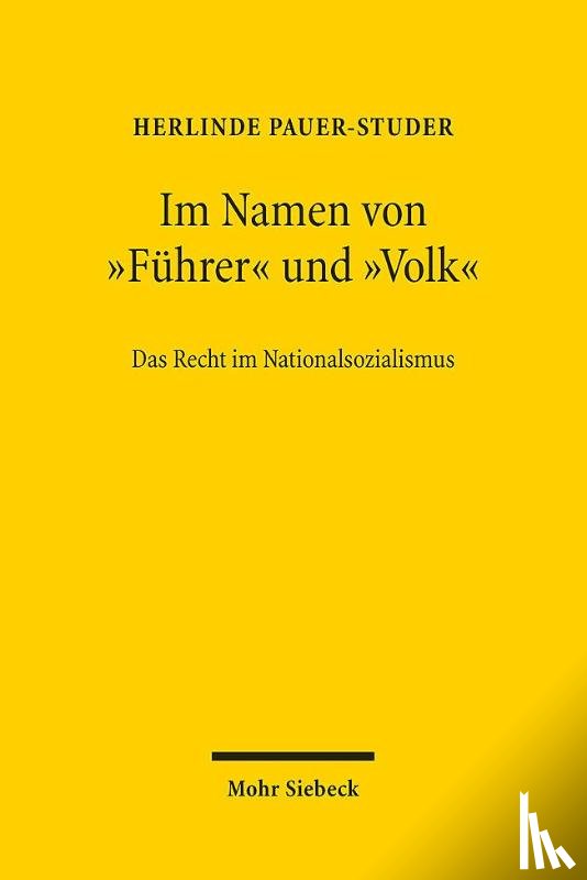 Pauer-Studer, Herlinde - Im Namen von "Führer" und "Volk"