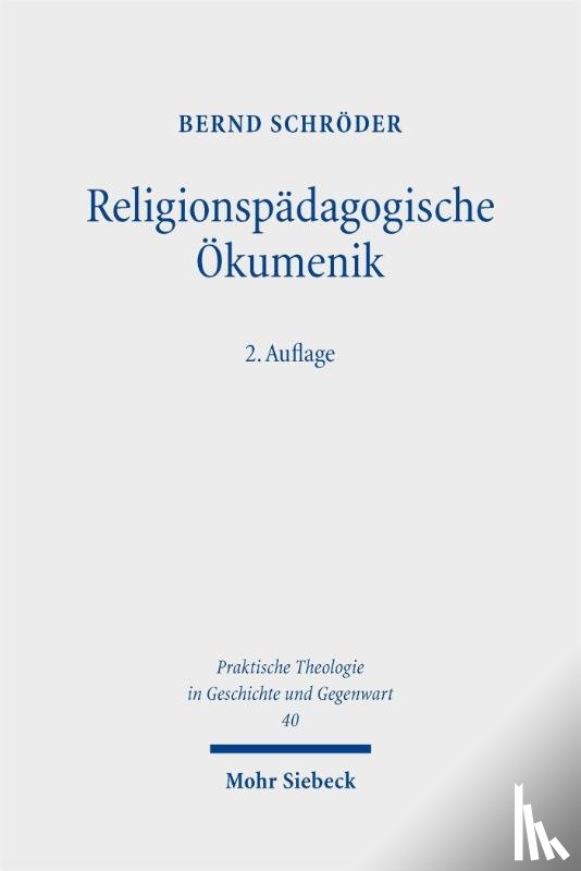 Schröder, Bernd - Religionspädagogische Ökumenik