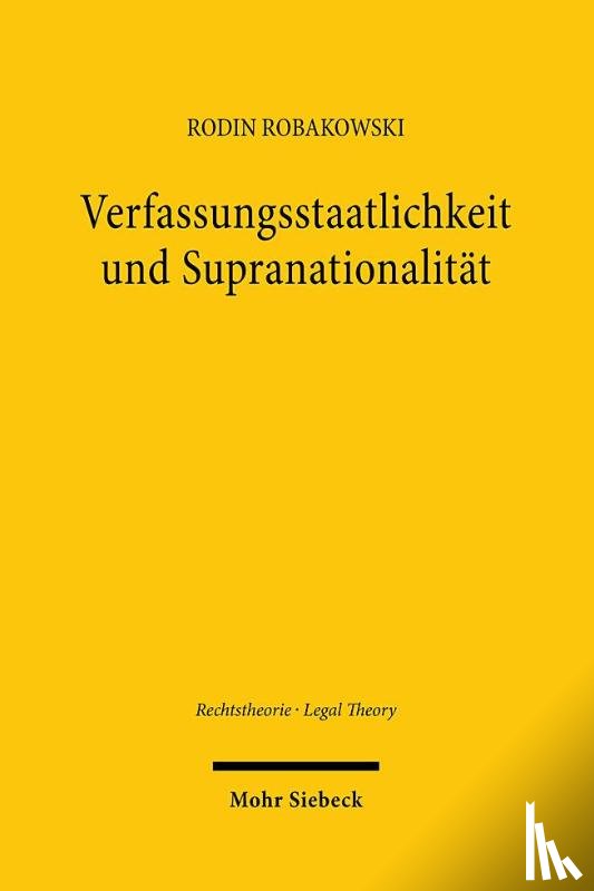 Robakowski, Rodin - Verfassungsstaatlichkeit und Supranationalität