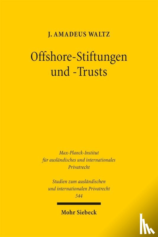 Waltz, J. Amadeus - Offshore-Stiftungen und -Trusts