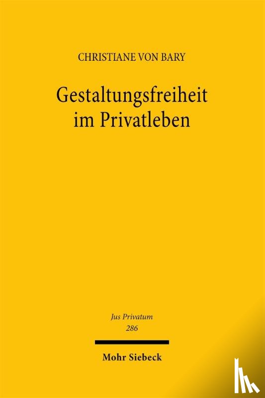Bary, Christiane von - Gestaltungsfreiheit im Privatleben