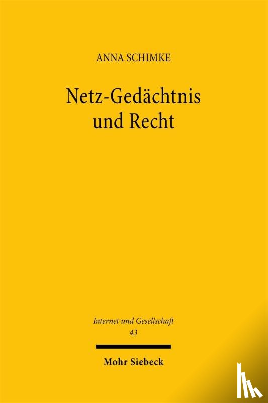 Schimke, Anna - Netz-Gedächtnis und Recht