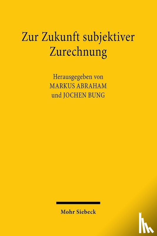  - Zur Zukunft subjektiver Zurechnung