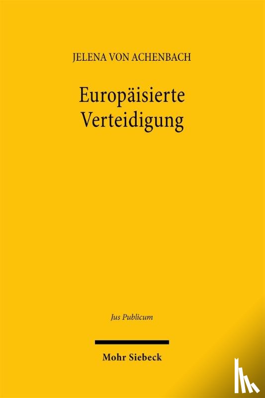 Achenbach, Jelena von - Europäisierte Verteidigung