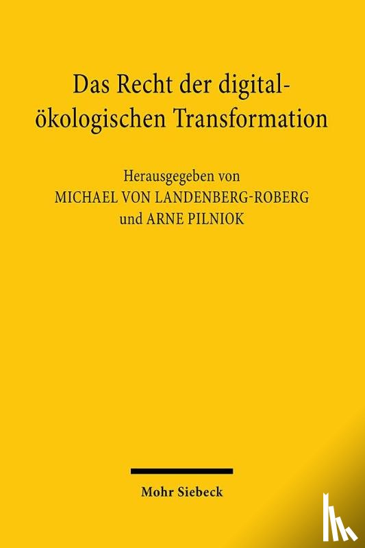  - Das Recht der digital-ökologischen Transformation