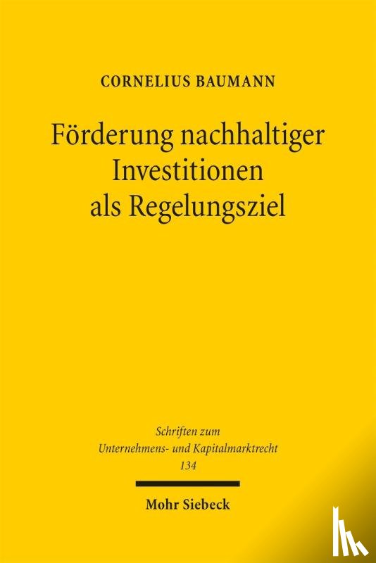Baumann, Cornelius - Forderung nachhaltiger Investitionen als Regelungsziel