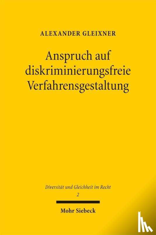 Gleixner, Alexander - Anspruch auf diskriminierungsfreie Verfahrensgestaltung
