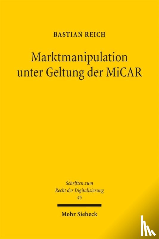 Reich, Bastian - Marktmanipulation unter Geltung der MiCAR
