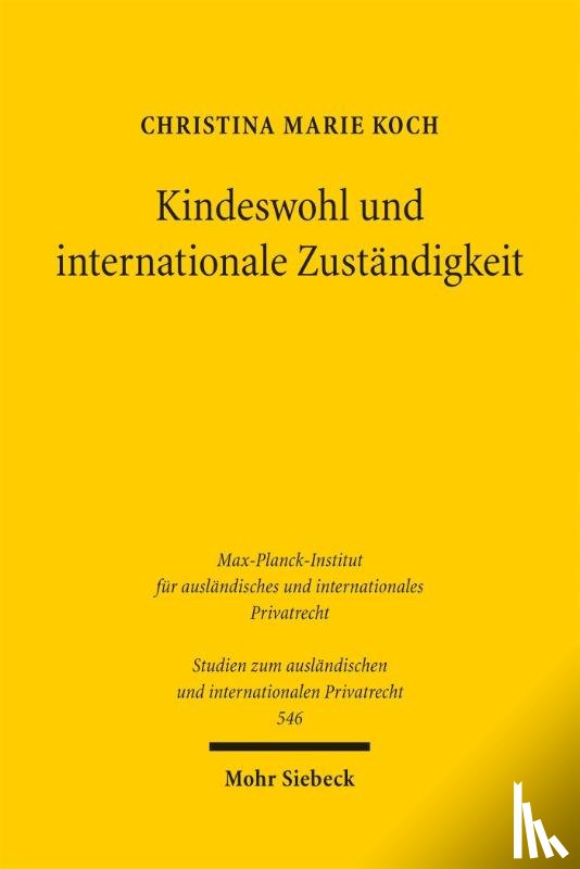 Koch, Christina Marie - Kindeswohl und internationale Zuständigkeit