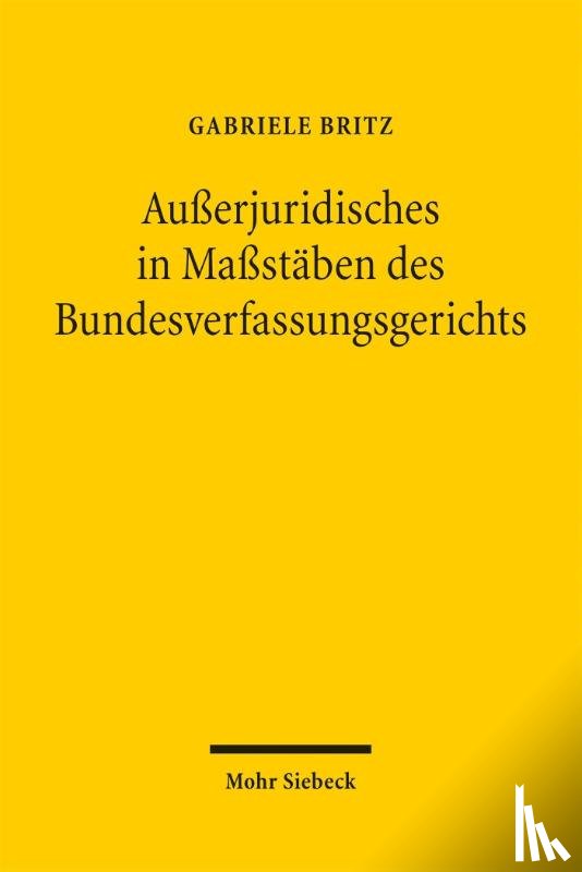 Britz, Gabriele - Außerjuridisches in Maßstäben des Bundesverfassungsgerichts