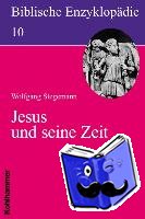 Stegemann, Wolfgang - Biblische Enzyklopädie 10 Jesus und seine Zeit