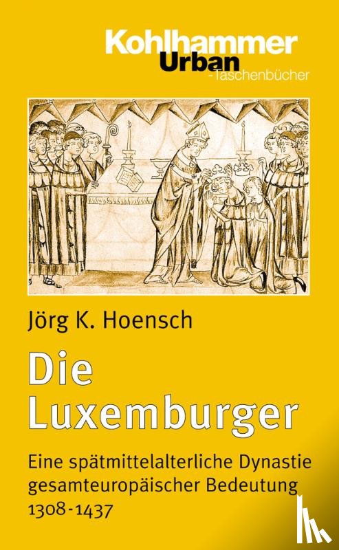 Hoensch, Jörg K. - Die Luxemburger