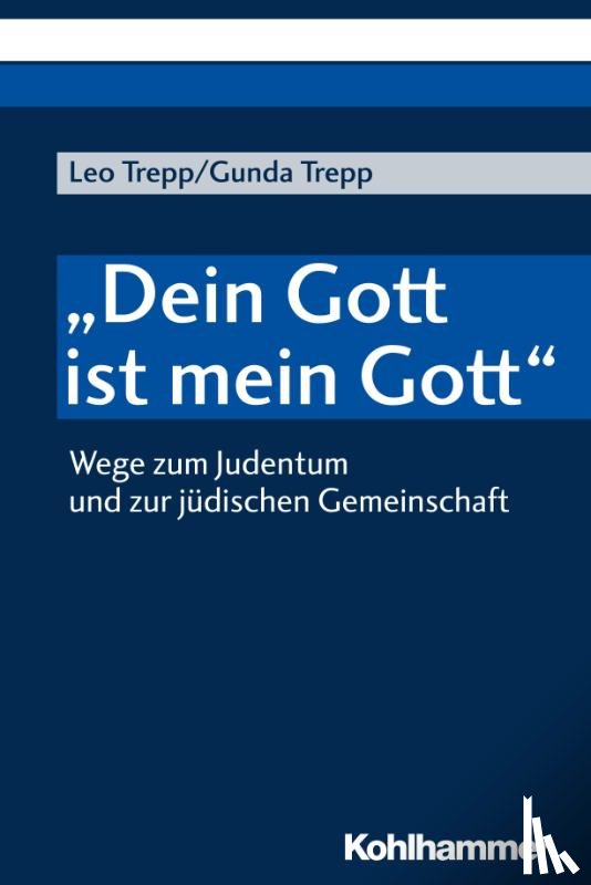 Trepp, Leo, Wöbken-Ekert, Gunda - "Dein Gott ist mein Gott"