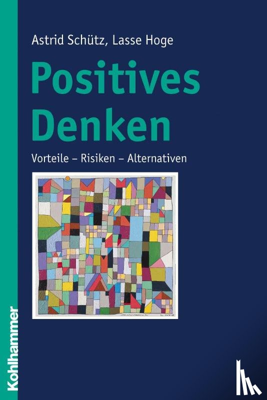 Schütz, Astrid, Hoge, Lasse - Positives Denken