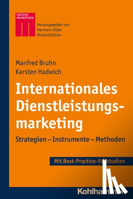 Bruhn, Manfred, Hadwich, Karsten - Bruhn, M: Internationales Dienstleistungsmarketing