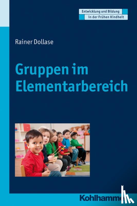 Dollase, Rainer - Gruppen im Elementarbereich