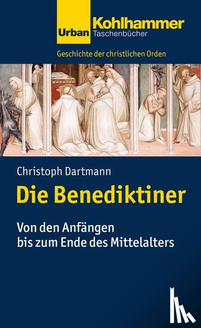 Dartmann, Christoph - Die Benediktiner