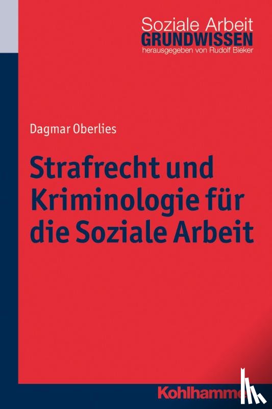 Oberlies, Dagmar - Strafrecht und Kriminologie für die Soziale Arbeit