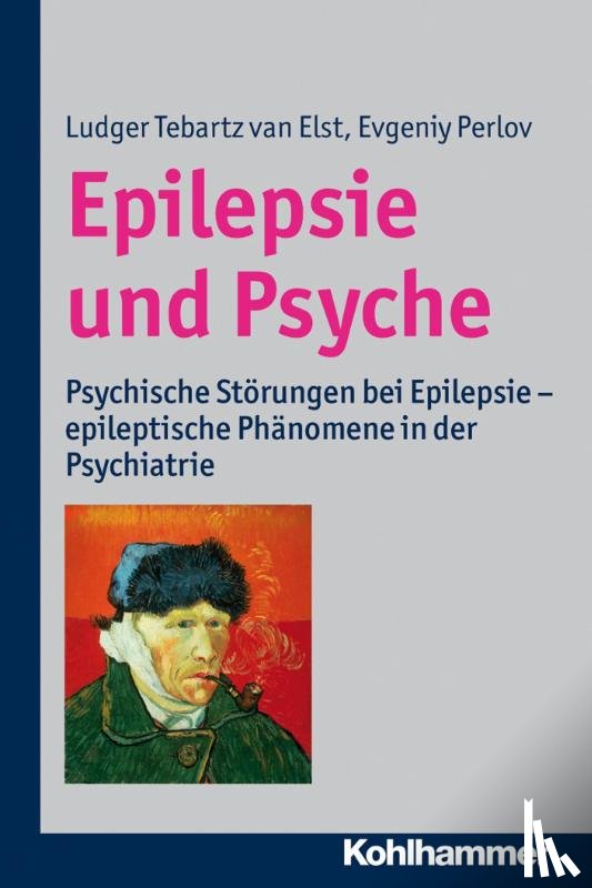 Tebartz van Elst, Ludger, Perlov, Evgeniy - Epilepsie und Psyche