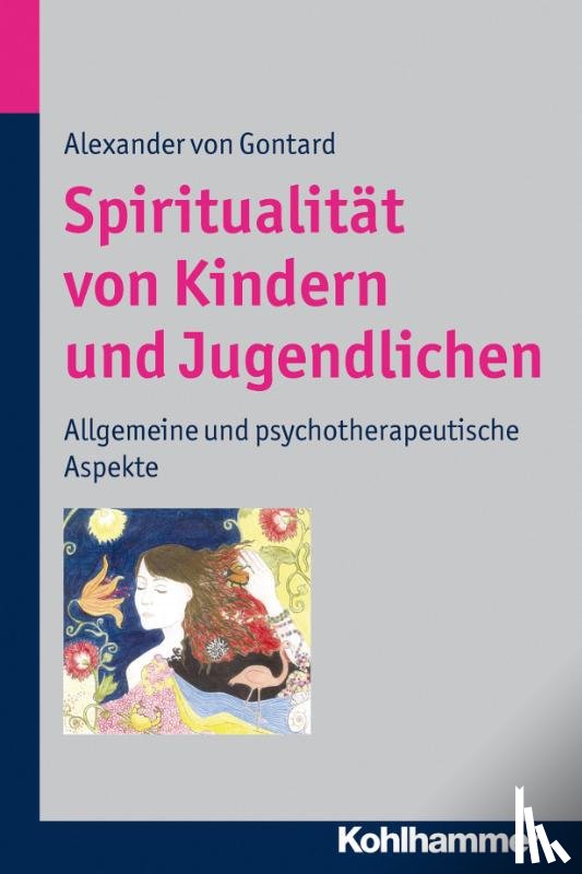Gontard, Alexander von - Spiritualität von Kindern und Jugendlichen