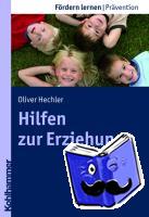 Hechler, Oliver - Hilfen zur Erziehung