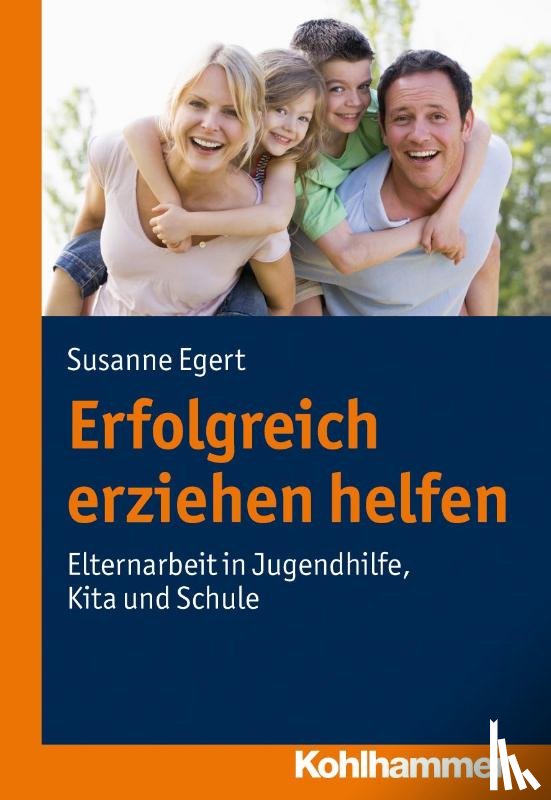 Egert, Susanne - Erfolgreich erziehen helfen