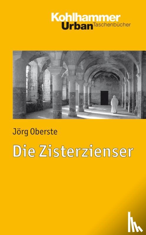 Oberste, Jörg - Die Zisterzienser