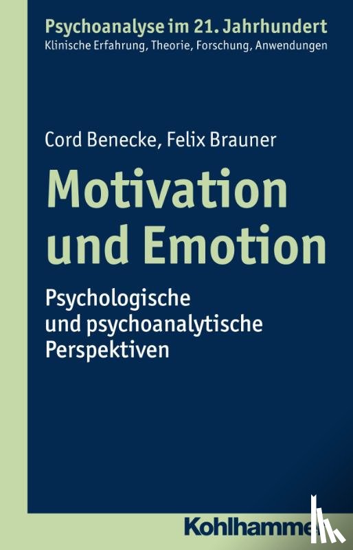 Benecke, Cord, Brauner, Felix - Motivation und Emotion