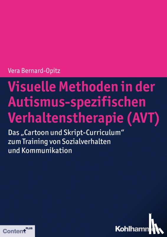 Bernard-Opitz, Vera - Visuelle Methoden in der Autismus-spezifischen Verhaltenstherapie (AVT)