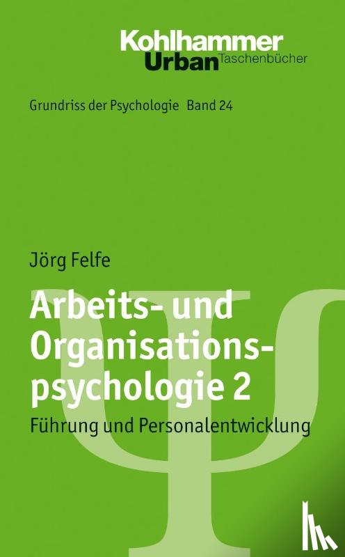Felfe, Jörg - Arbeits- und Organisationspsychologie 2