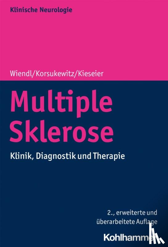 Wiendl, Heinz, Kieseier, Bernd C., Korsukewitz, Catharina - Multiple Sklerose