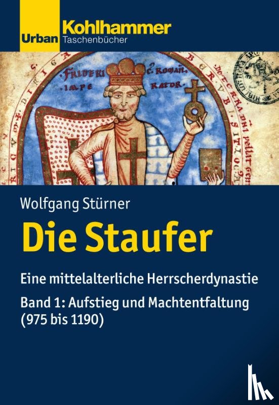 Stürner, Wolfgang - Die Staufer