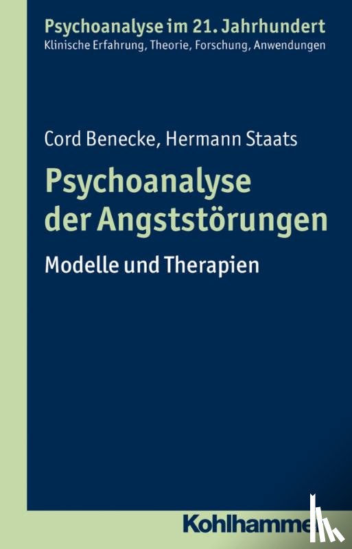 Benecke, Cord, Staats, Hermann - Psychoanalyse der Angststörungen