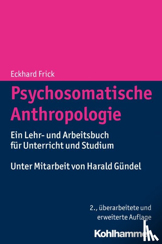 Frick, Eckhard - Psychosomatische Anthropologie