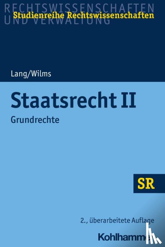 Lang, Heinrich, Wilms, Heinrich - Staatsrecht II