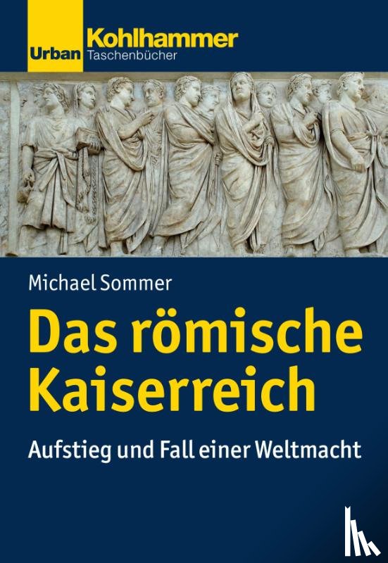 Sommer, Michael - Das römische Kaiserreich